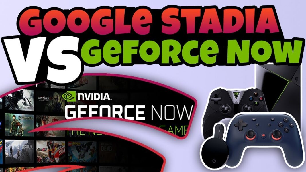 Google Stadia vs Nvidia Geforce Now